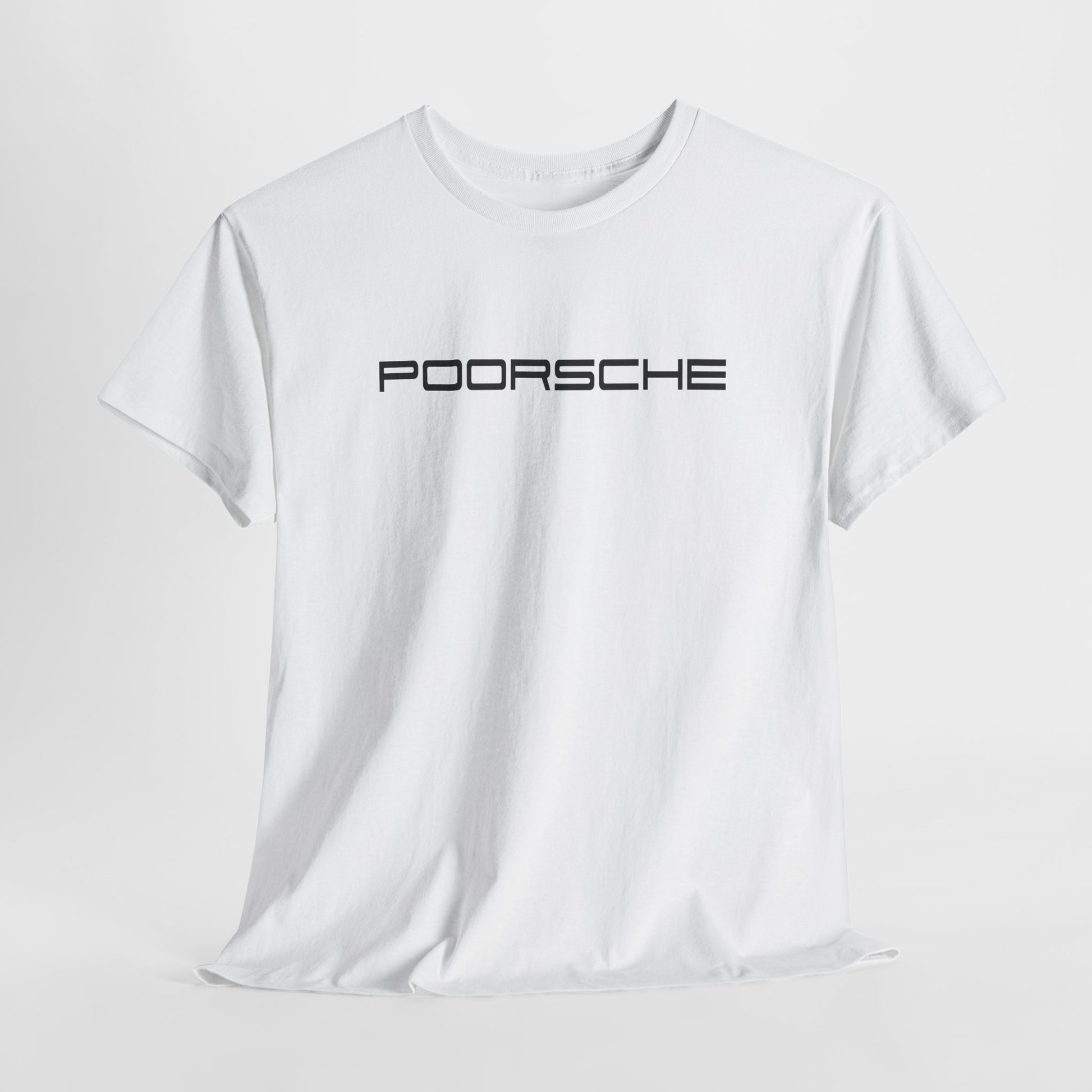 White t-shirt with 'POORSCHE' print on it