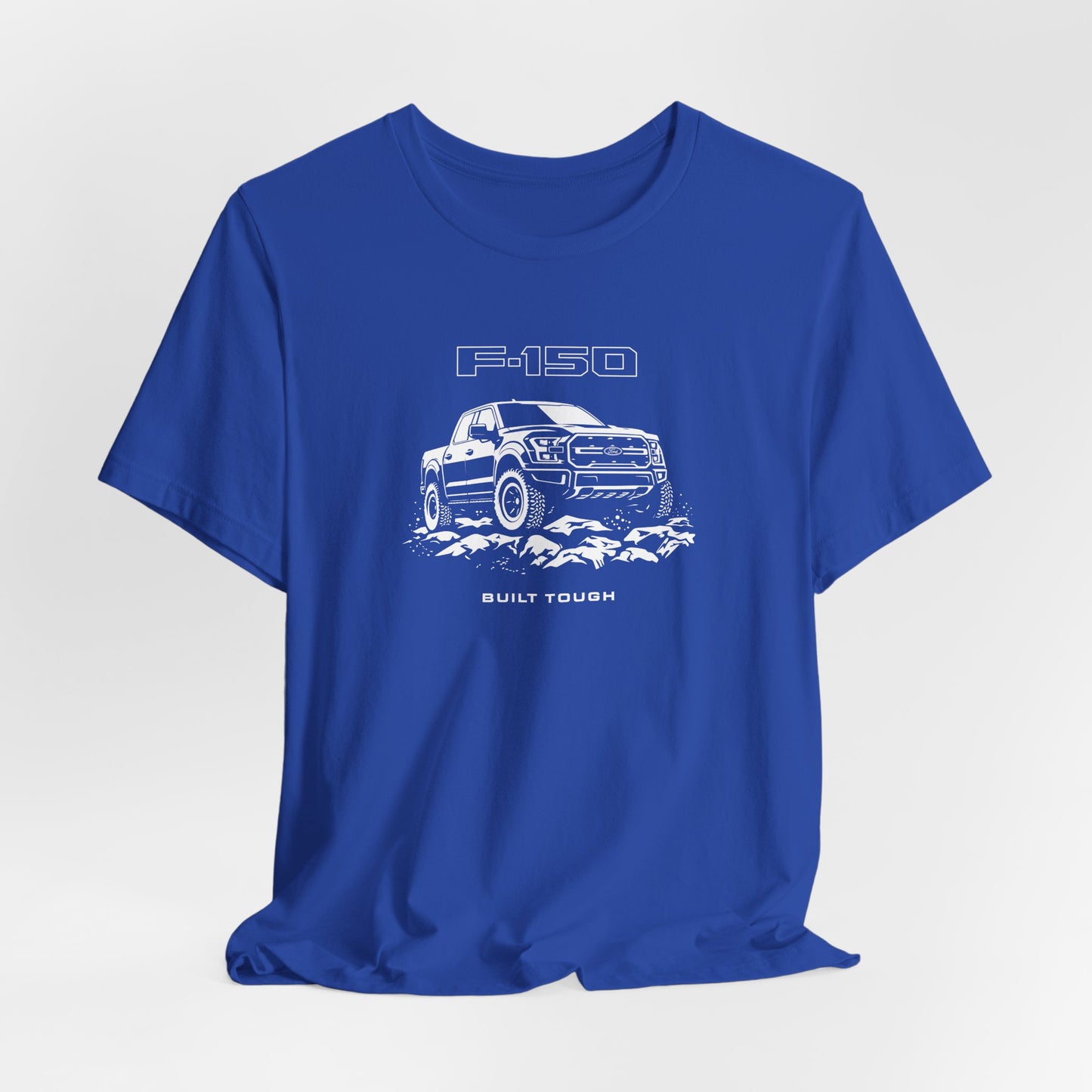 F150 Truck T-Shirt: Built Tough 4x4 Off Road American Pickup