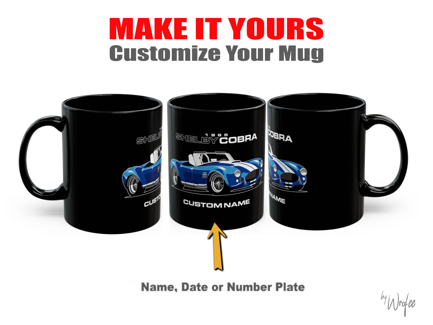 Black mug with Shelby Cobra design and text 'Make it yours, customize your mug' on a white background.