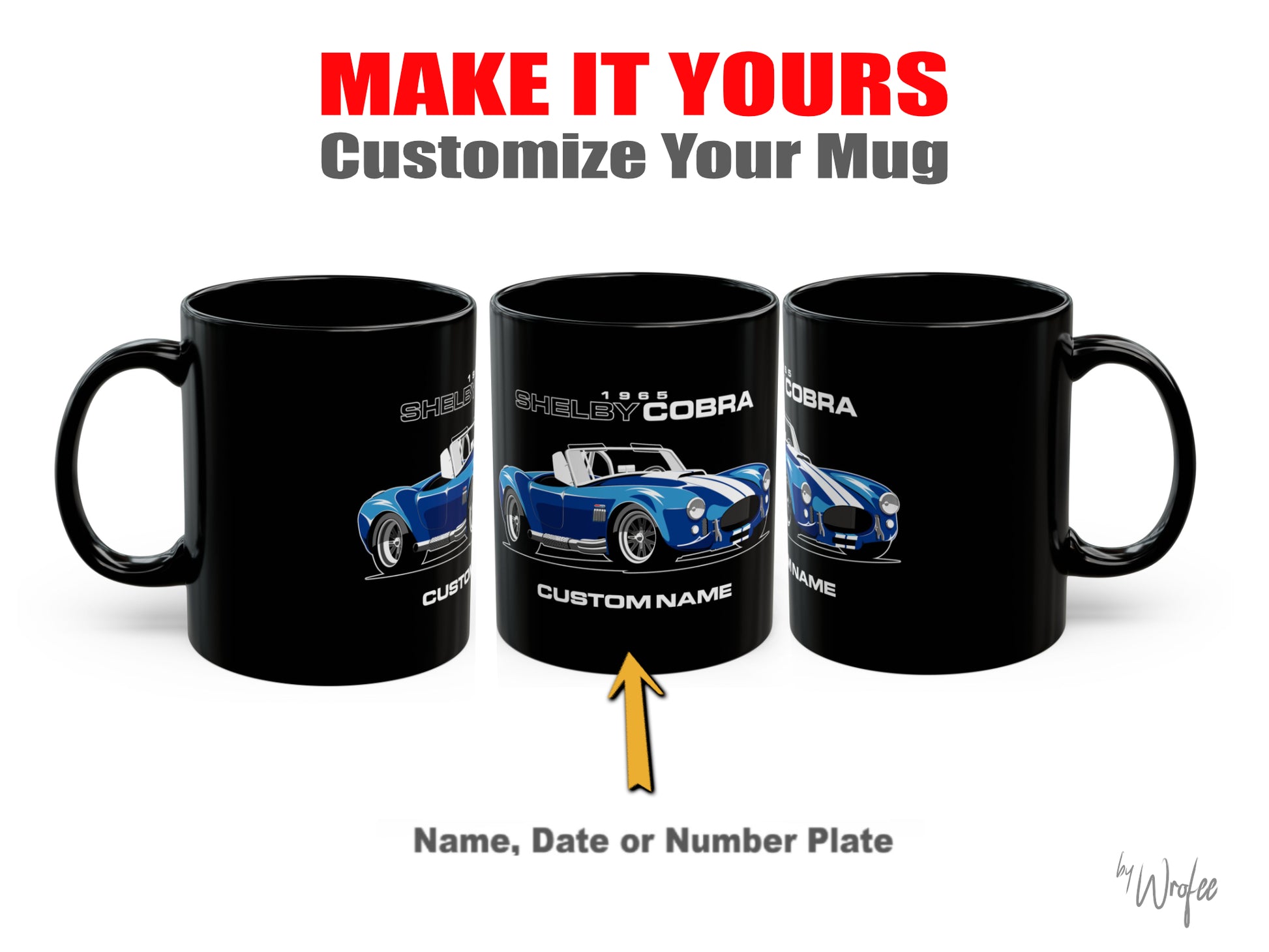 Black mug with Shelby Cobra design and text 'Make it yours, customize your mug' on a white background.