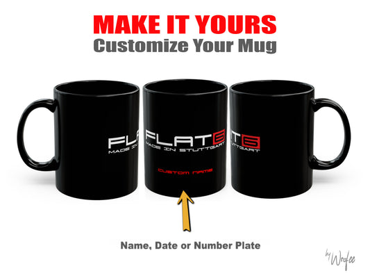 Black Flat 6 mug with customizable text on it