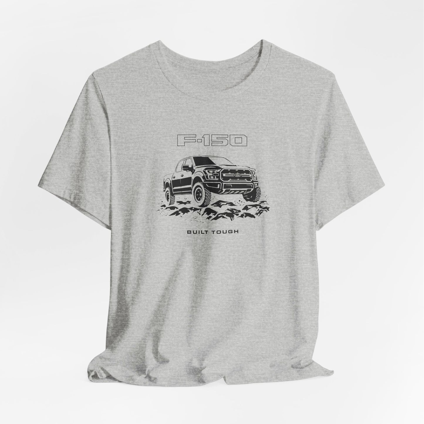 F150 Truck T-Shirt: Built Tough 4x4 Off Road American Pickup