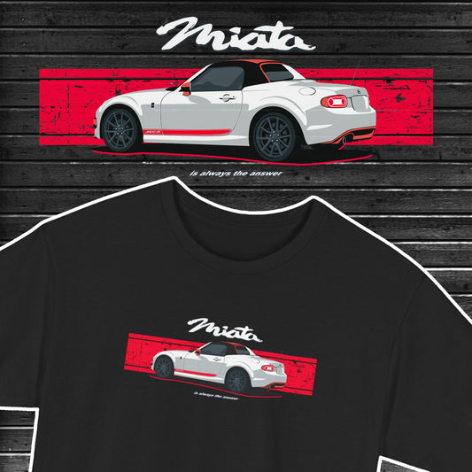 Miata is Always The Answer JDM Car T-Shirt Sweatshirt Hoodie