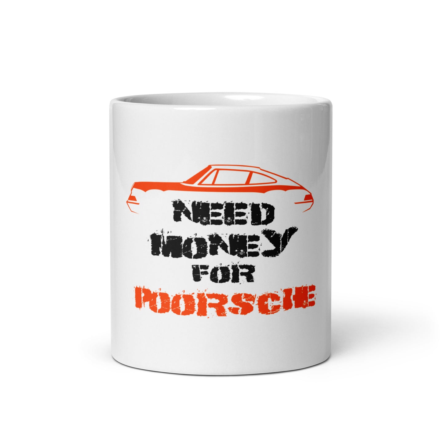 Need Money for Poorsche Mug